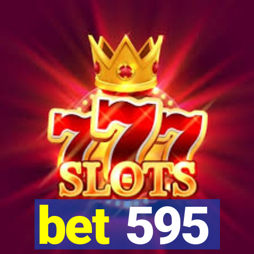 bet 595